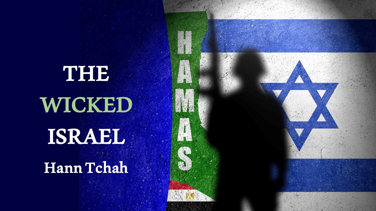 The Wicked Israel: The Truth about Antisemitism 사악한 이스라엘: 반유대주의에 관한 진실