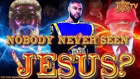 NOBODY NEVER SEEN JESUS