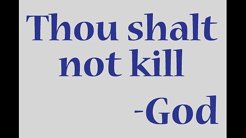 Thou Shalt Not Kill