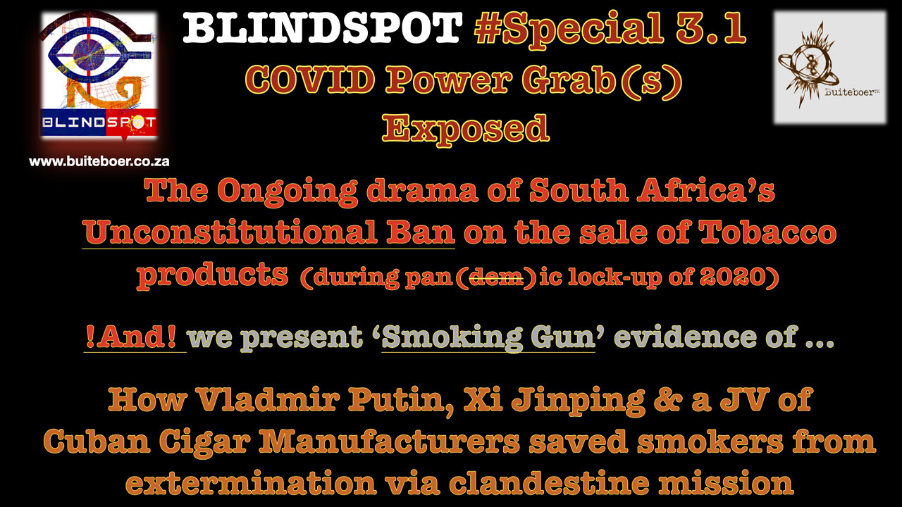 Blindspot Special 3.1. -> COVID Power Grabs Exposed: Smokers of the world UNITE!