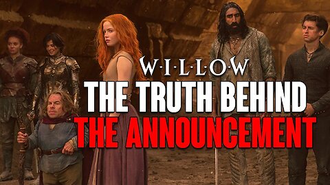 Willow: Finally CANCELLED! The TRUTH Behind The ANNOUNCEMENT!