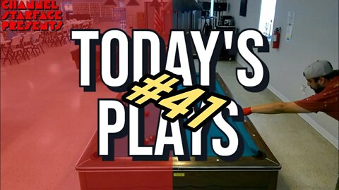 Today's Plays #41