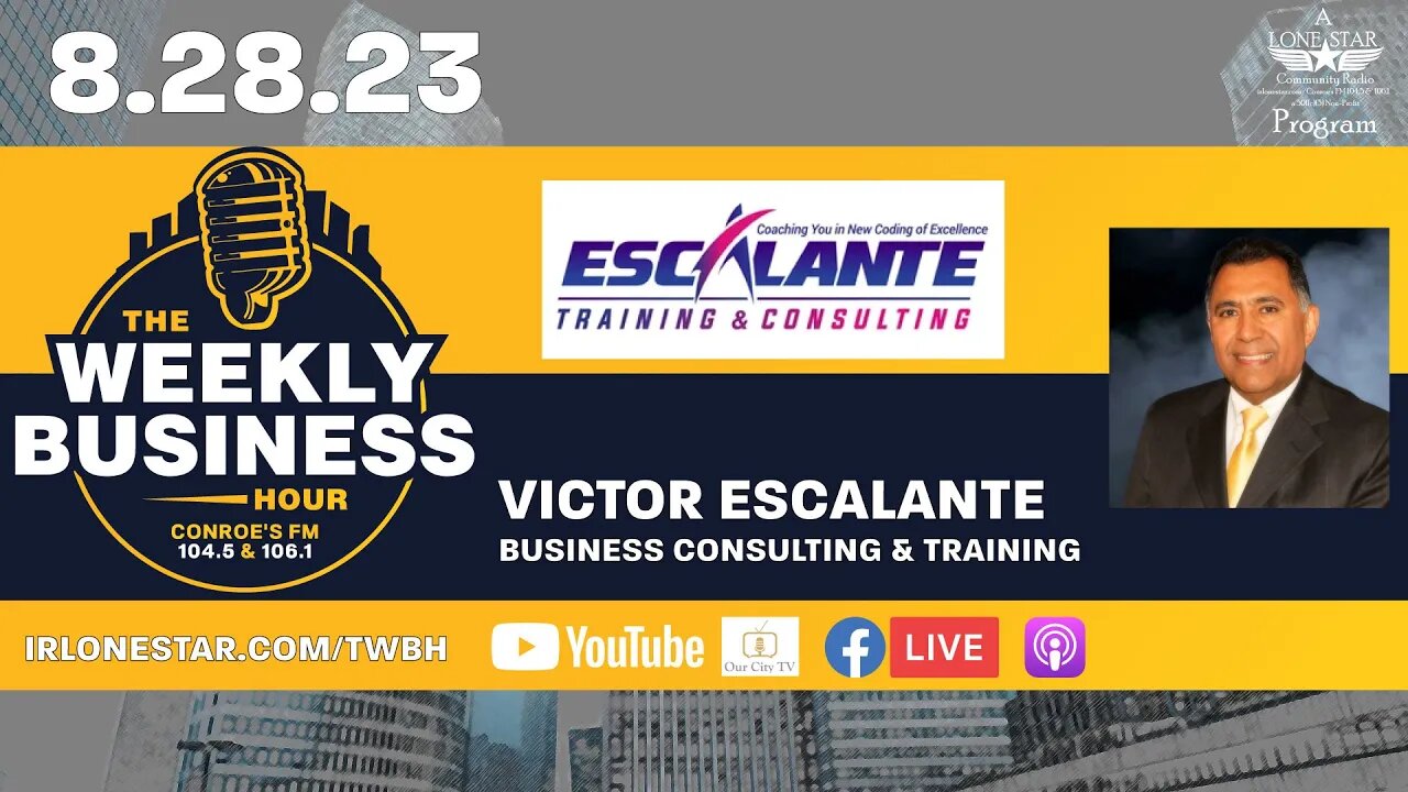 8.28.23 - Victor Escalante, Escalante Training - The Weekly Business Hour on LSCR