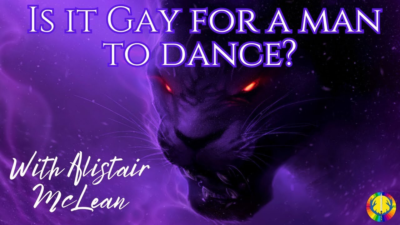 Wisdom of the Panther - Is it Gay For A Man to Dance? | The Lion's Share Podcast #4