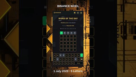 Binance WODL | 5-Letter s| Rewards Hubs | 1 July 2023 #binance #wodl #bitcoin #ethereum