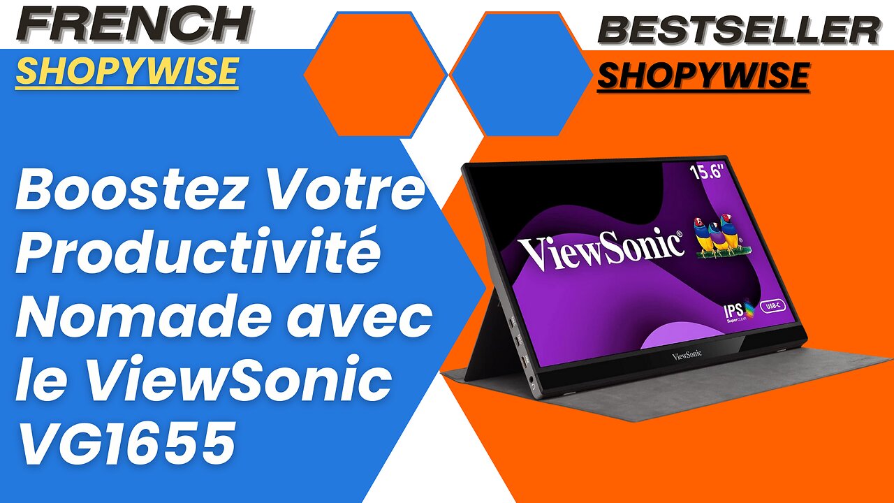 Boostez Votre Productivité Nomade avec le ViewSonic VG1655