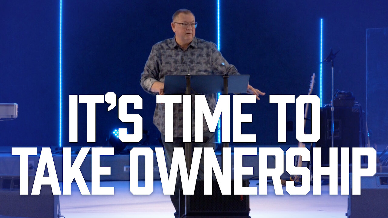 IT'S TIME TO TAKE OWNERSHIP | Tim Sheets