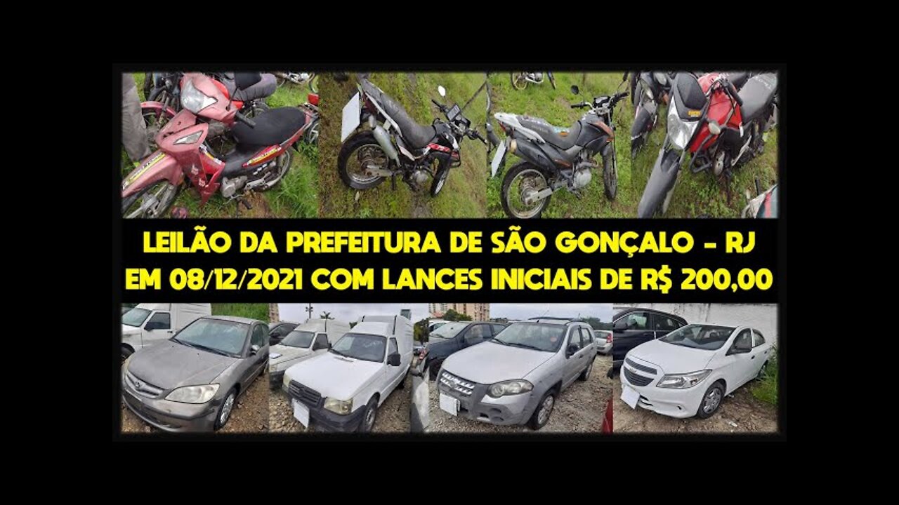 LEILÃO DE CARROS E MOTOS EM SÃO GONÇALO - RJ COM LANCES INICIAIS DE R$ 200,00 *você pode visitar*