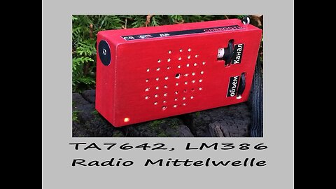 TA7642 LM386 Mittelwellen Radio selber bauen