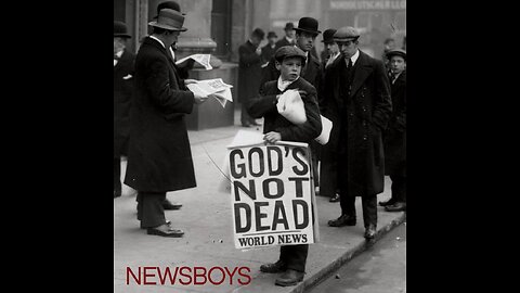 Newsboys - God's Not Dead