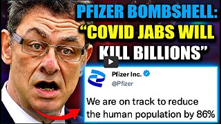 Pfizer Exec Admits COVID Vaccines Are a Bioweapon To Depopulate the Earth