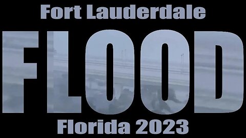 Fort Lauderdale Historic Flooding 2023: Get Back UP!