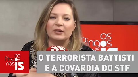 O terrorista Battisti e a covardia do STF