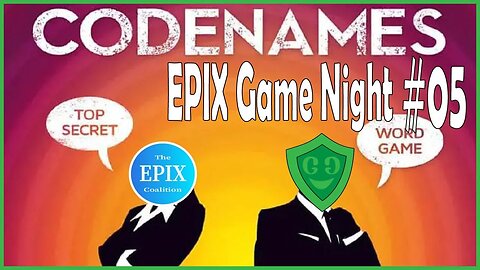 LIVE | Deciphering The Human Mind! | Codenames - EPIX Game Night #5