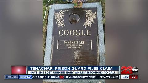 Tehachapi Prison guard files claim for loss of unborn baby