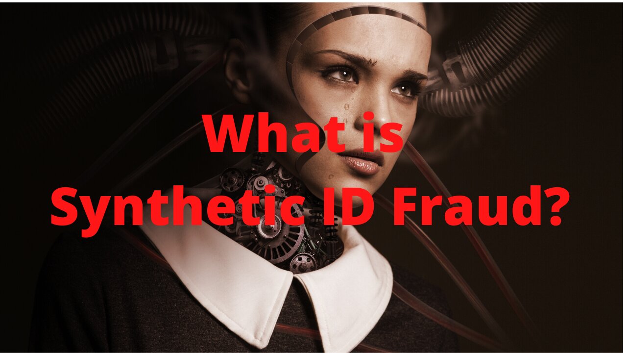 What is Synthetic ID Fraud?