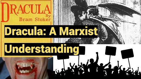 Dracula: A Marxist Understanding