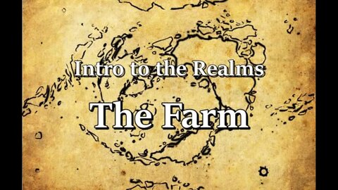 Intro to the Realms S2E4 - The Farm