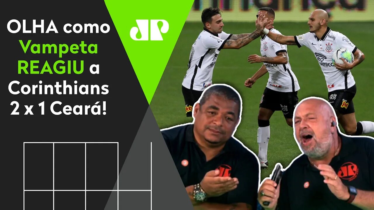 QUE MARRA, HEIN? OLHA como Vampeta REAGIU a Corinthians 2 x 1 Ceará!