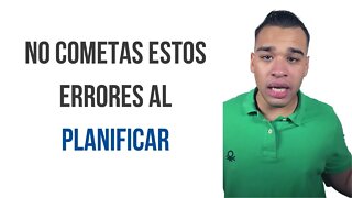 Cómo Evitar Los 10 Errores Más Comunes Al Planificar