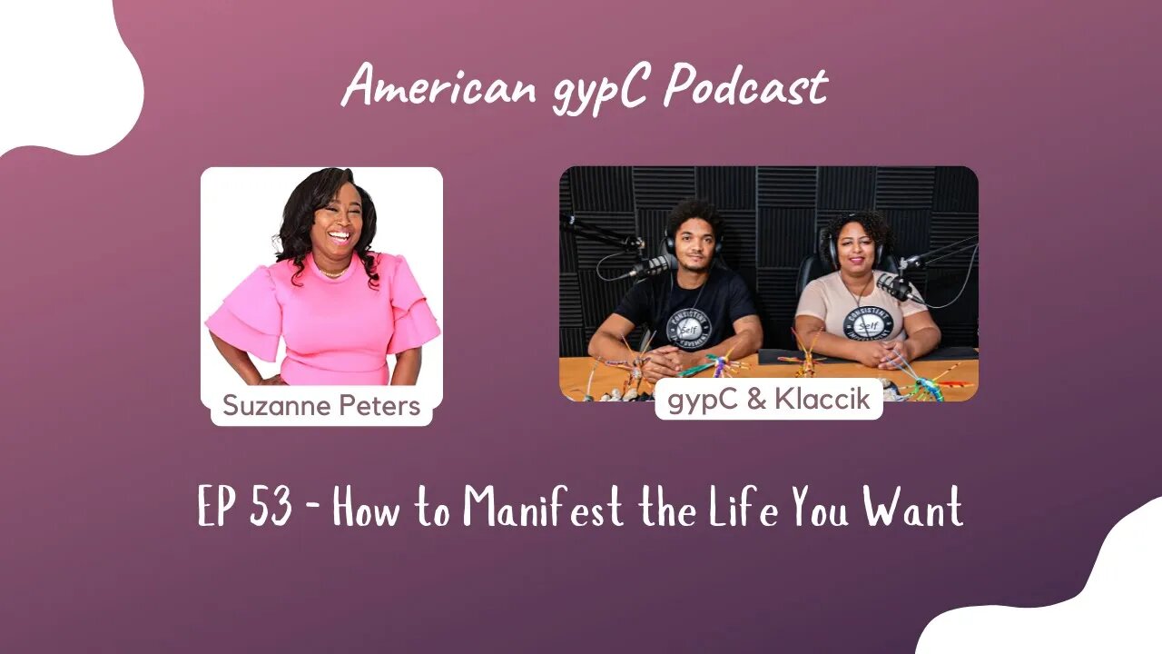 E53: How to Manifest the Life You Want with Suzanne Peters