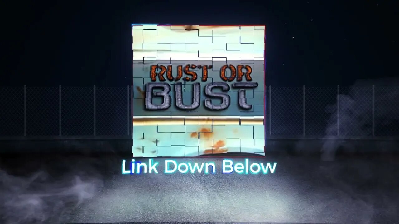 RUST OR BUST COMING SOON: Have you subscribed Yet? Let the challenge begin!!!