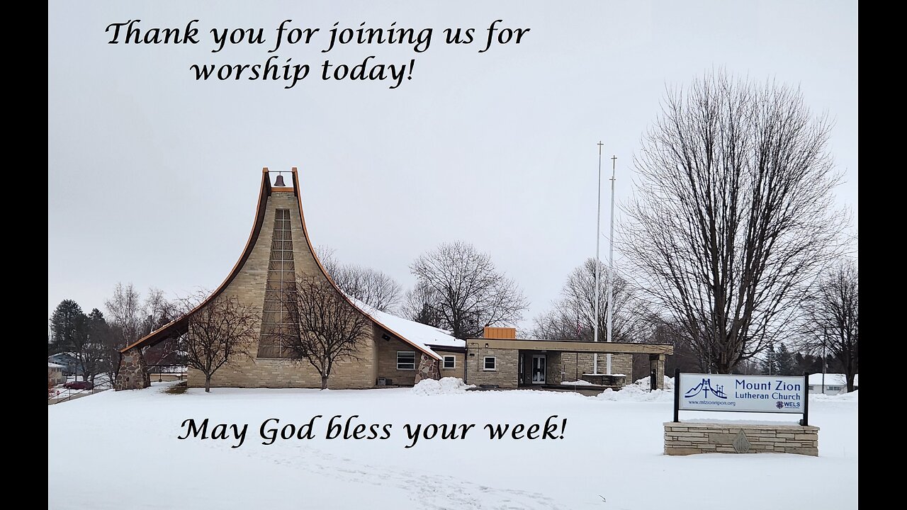 Mt. Zion Lutheran Church (WELS), Ripon, WI 1-21-24