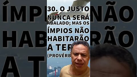 30. O justo nunca será abalado; mas os ímpios não habitarão a terra #shortsvideo