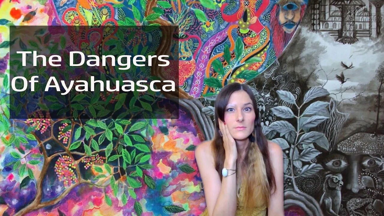 The Dangers Of Ayahuasca! (Real Talk)