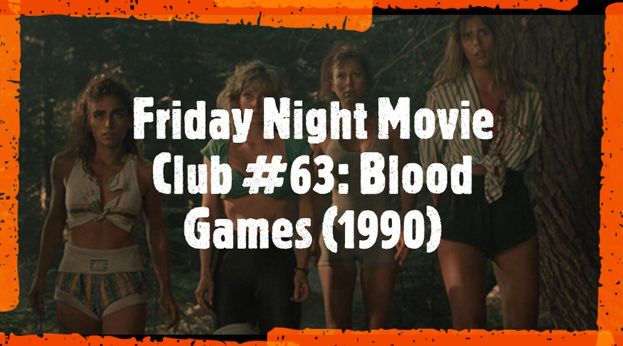 Friday Night Movie Club #63: Blood Games (1990)