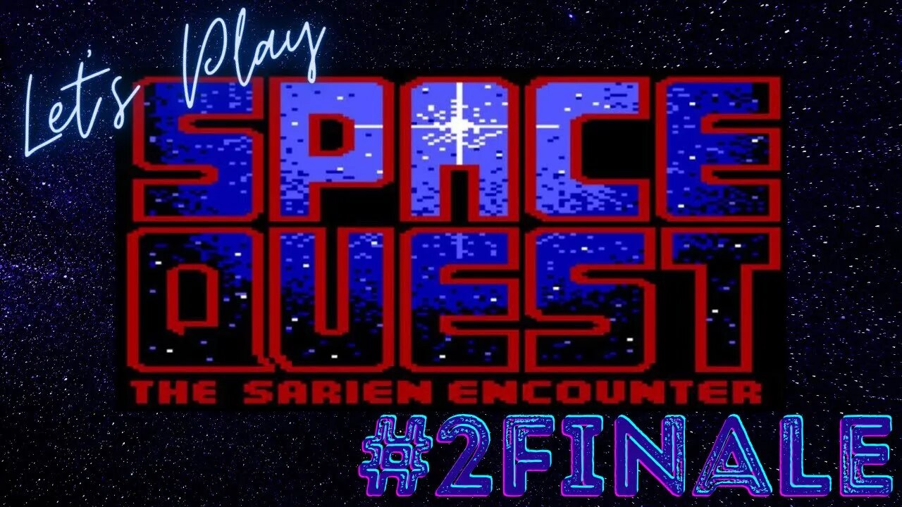 Let's Play - Space Quest Part 2 FINALE | Self Destruct Sequence!