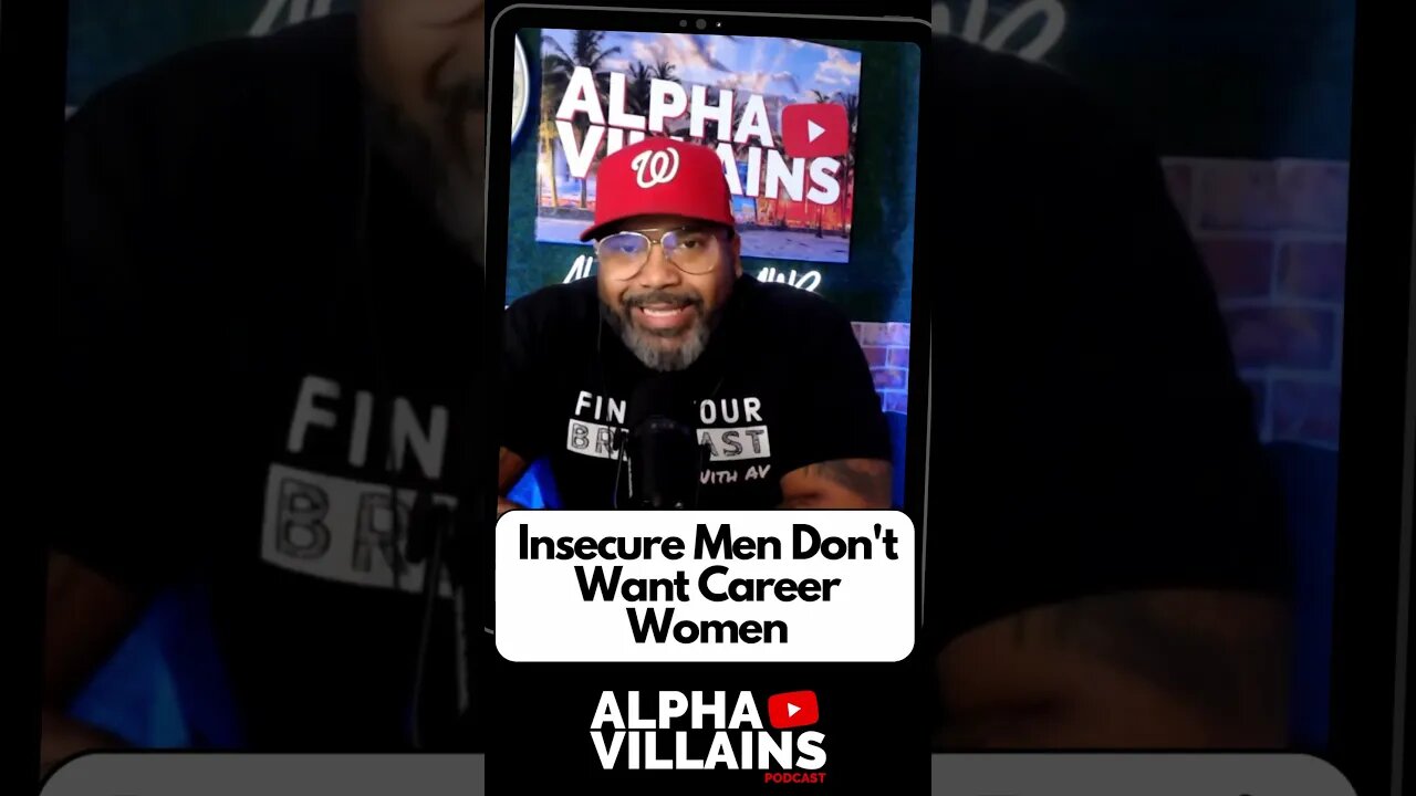 Insecure Men Don't Want Career Women!