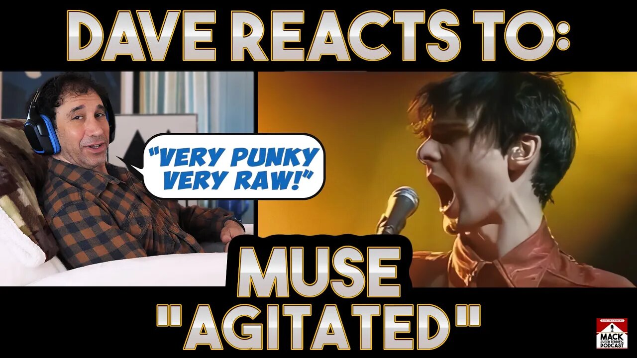 Dave's Reaction: Muse — Agitated