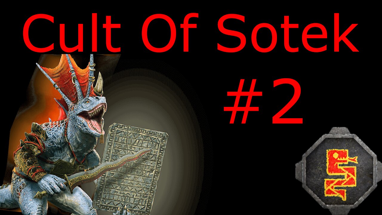 Cult of Sotek Campaign #2 - Skinks Shall Conquer!