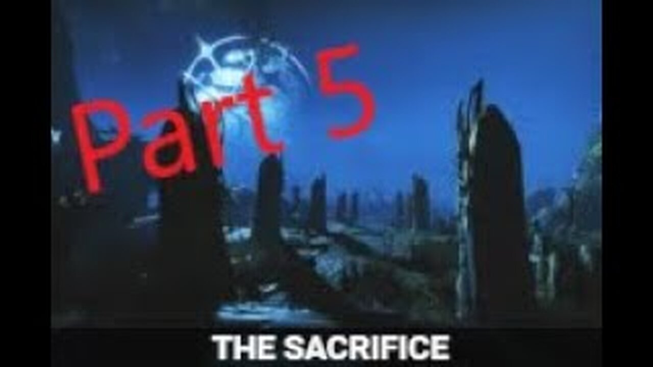 The Sacrifice Quest Part 5