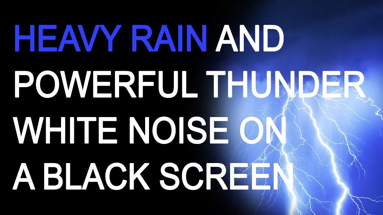 Super Heavy Rainstorm and Powerful Thunder Sounds | White Noise for on Black Screen