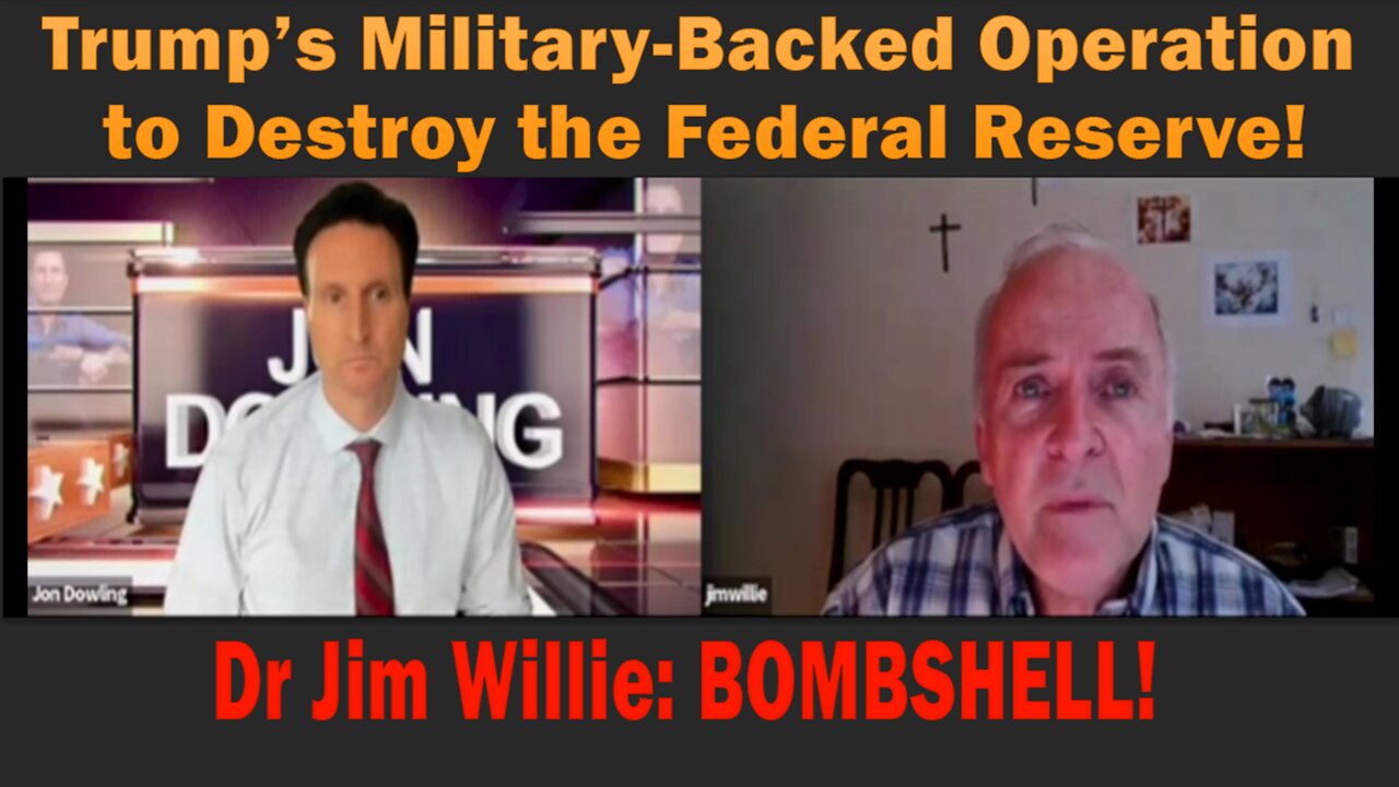 Dr Jim Willie: Update Today - BOMBSHELL! Trump’s Military-Backed Operation to Destroy the Federal Reserve!