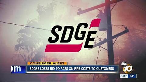 SDG&E loses bid to pass on fire costs to customers