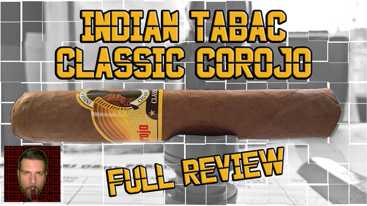 Indian Tabac Classic Corojo (Full Review) - Should I Smoke This