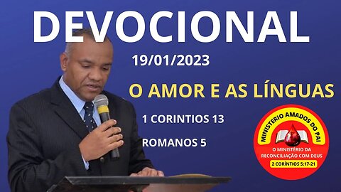 DEVOCIONAL: O AMOR E AS LÍNGUAS ESTRANHAS.