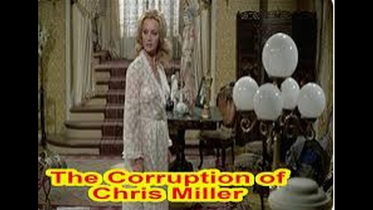 The Corruption of Chris Miller