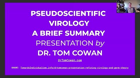 PSEUDOSCIENTIFIC VIROLOGY - A Brief Summary with Downloadable PowerPoint Slides | Dr. Tom Cowan