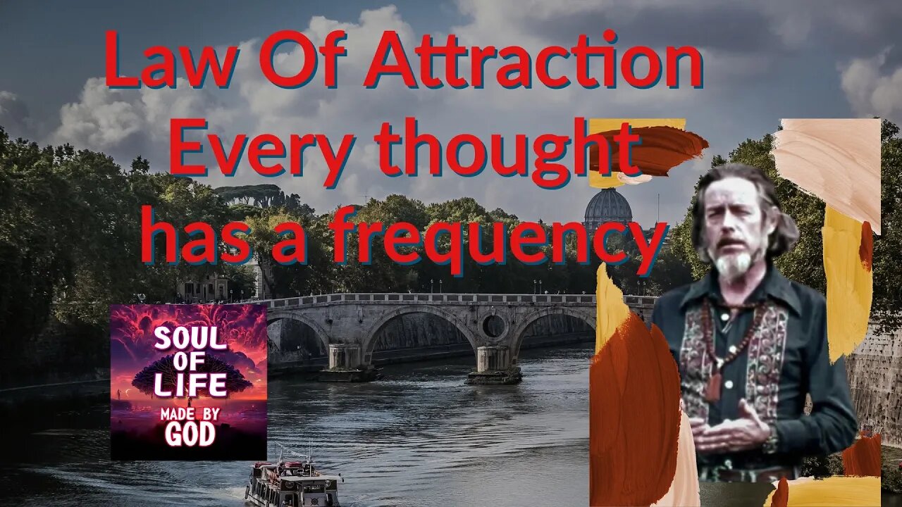 Alan Watts Law Of Attraction Every thought has a frequency