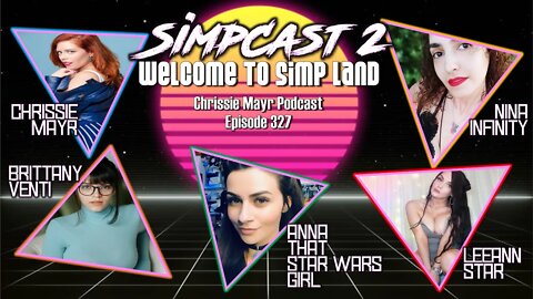 CMP 327 - SIMPCAST #2 - That Star Wars Girl, Brittany Venti, Nina Infinity and LeeAnn Star