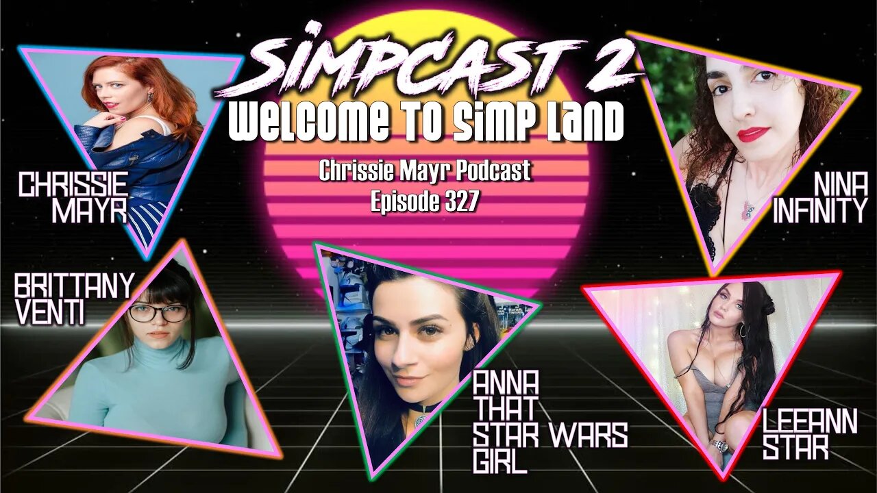 CMP 327 - SIMPCAST #2 - That Star Wars Girl, Brittany Venti, Nina Infinity and LeeAnn Star