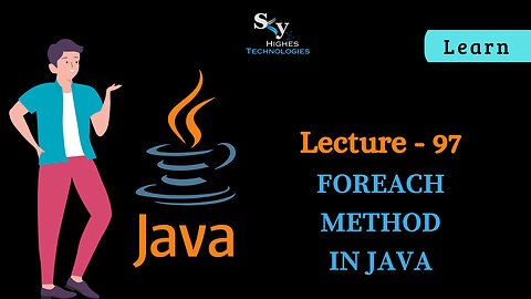 #97 forEach Method in Java | Skyhighes | Lecture 97