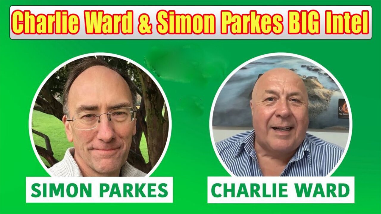 Charlie Ward & Simon Parkes BIG Intel Nov 13: "Joins The Insiders Club w/ Charlie Ward, Adam, James"