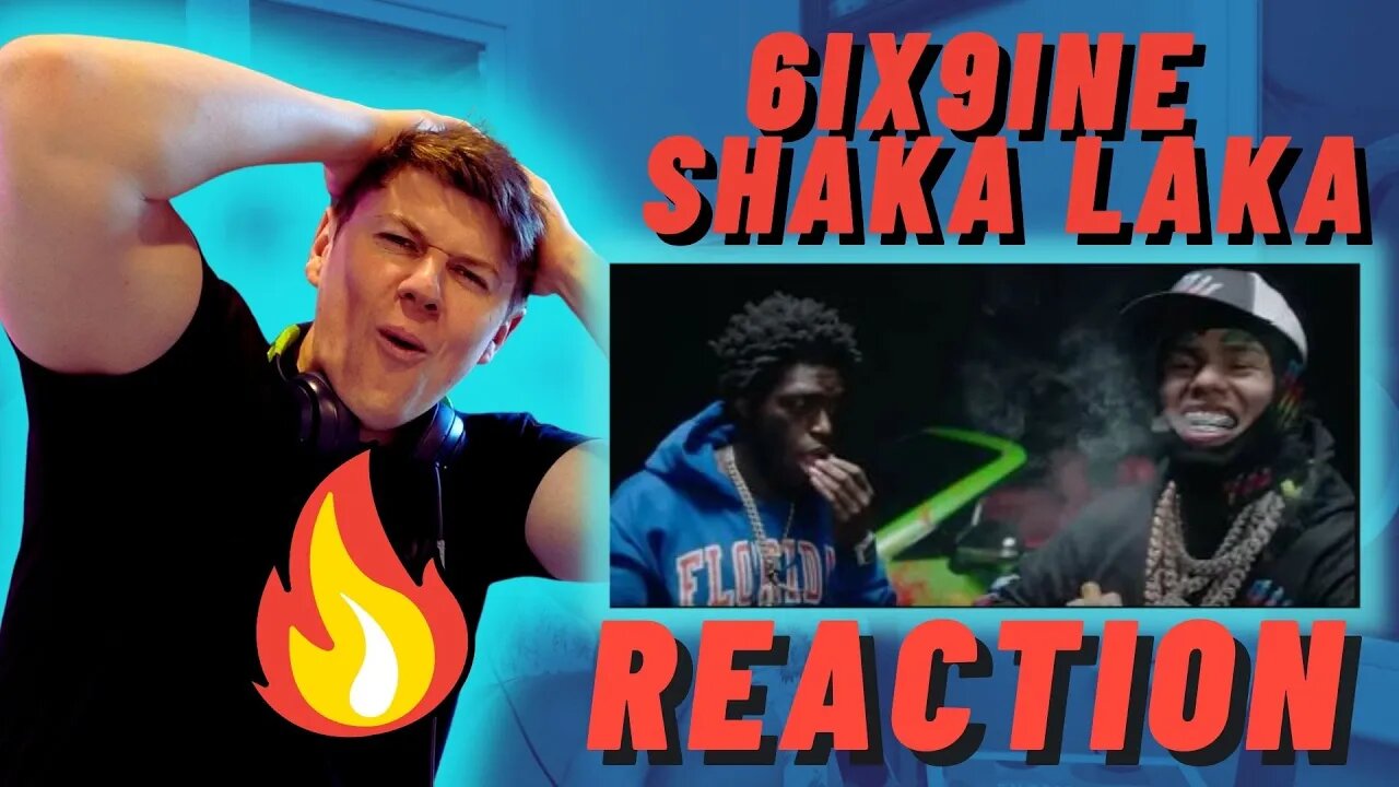 IRISH REACTION - 6ix9ine - Shaka Laka (feat. Kodak Black & Yailin la Mas Viral)