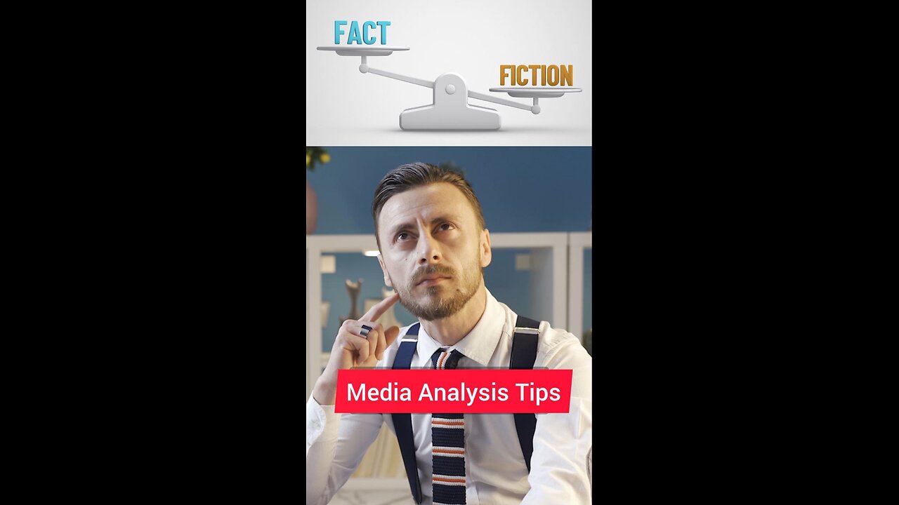 Tips on how to analyze information from the media