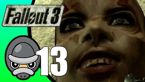 Fallout 3 // Part 13